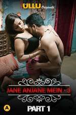 Charmsukh Jane Anjane Mein 3 Part 1 2021 ULLU Web Series Download Mp4Moviez
