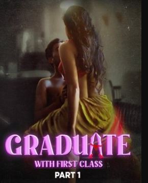 Graduate With First Class Part 1 2024 Atrangii 480p 720p 1080p Mp4Moviez Filmyzilla Filmywap